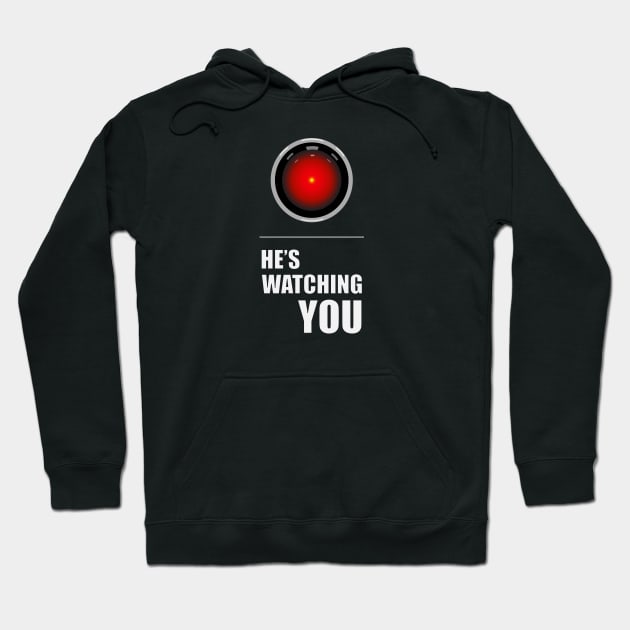 HAL is Watching YOU Hoodie by katiestack.art